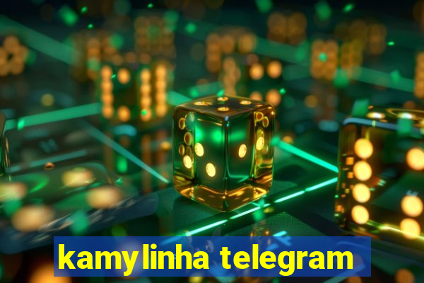 kamylinha telegram